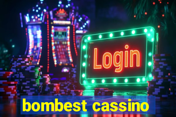 bombest cassino